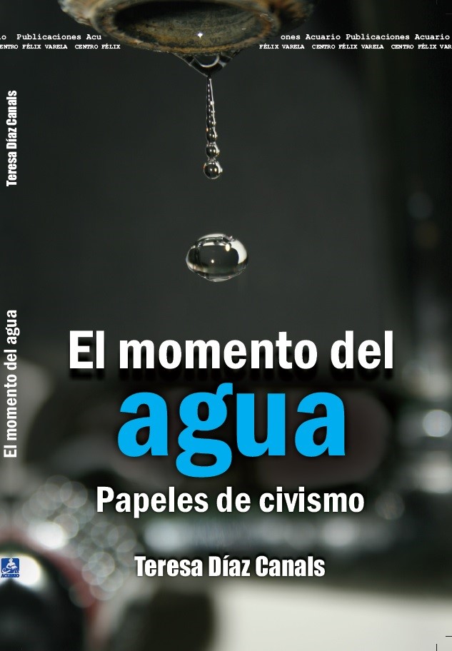El momento del agua. Papeles de civismo